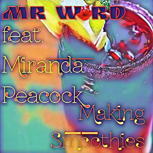 Mr Wxrd’s “Making Smoothies” Consists of Blending Rap and Rock