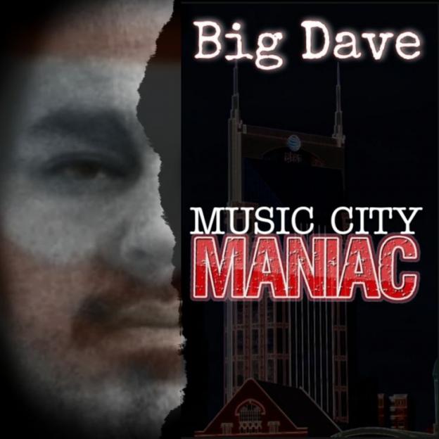 Nashville Native Big Dave Murders The Rap Game With Second Solo Album Music City Maniac
